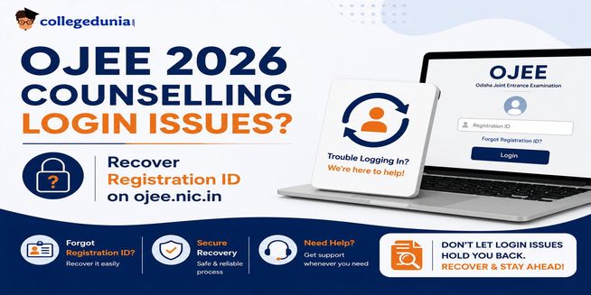 OJEE 2026 Counselling Login Issues: Recover Registration ID on ojee.nic.in